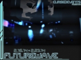 Futurewave until Feb 23 14